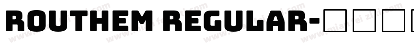 Routhem Regular字体转换